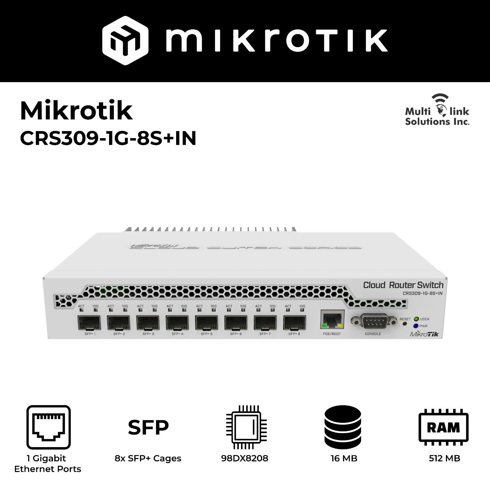 MikroTik CRS309-1G-8S+IN Switch Gigabit Ethernet Port and 8x SFP 10 Gbps Ports