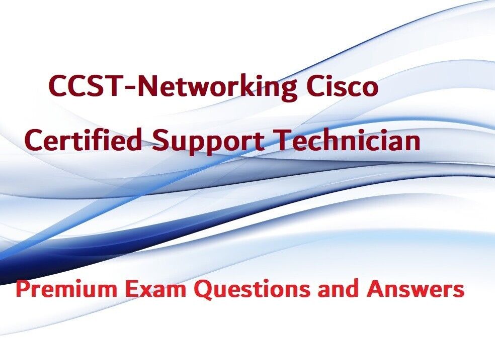 CCST-Networking Cisco Certified Support Technician EXAM Questions and Answers