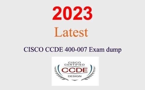 Cisco CCDE 400-007 dump GUARANTEED (1 month update)