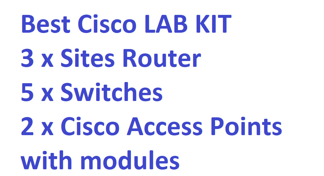 BEST Cisco CCENT, CCNA & CCNP LAB KIT IOS 15 3 SITE Routers 5 switches 2 APs 
