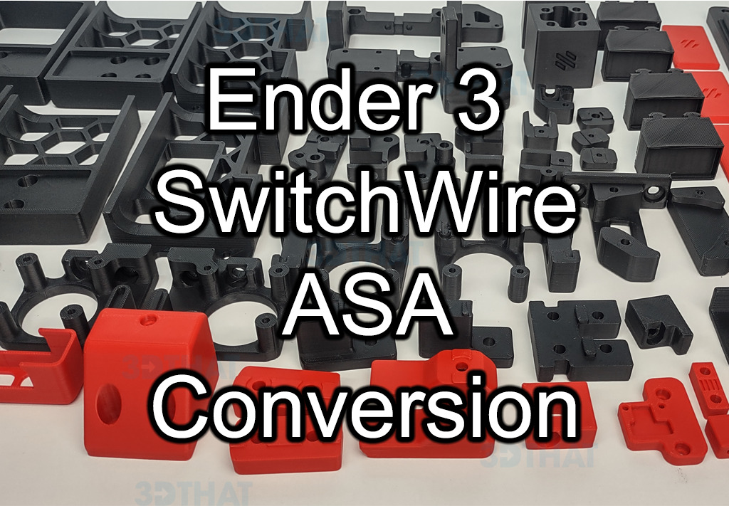 Ender 3 Switchwire Conversion ASA Printed Parts Kit,  StealthBurner
