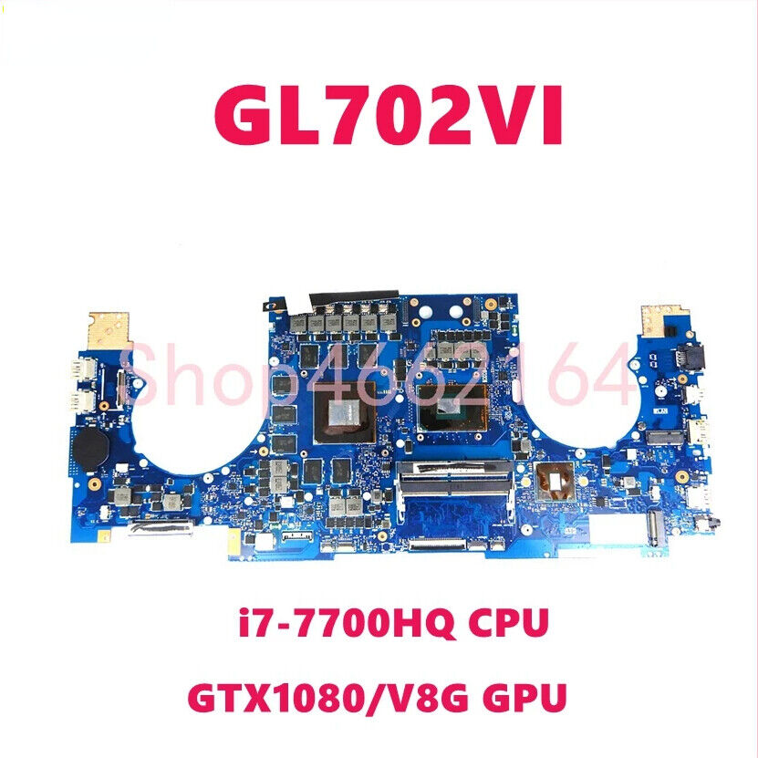For ASUS ROG GL702V GL702VI S7V S7VI Laptop Motherboard i7-7700HQ CPU GTX1080