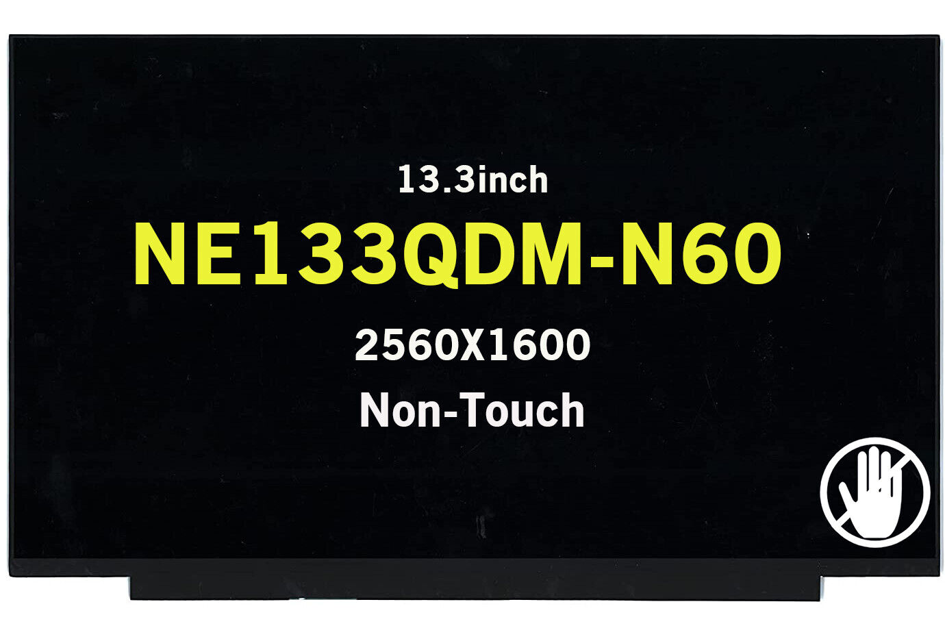 NE133QDM-N60 Replacement LED LCD Screen Display 13.3