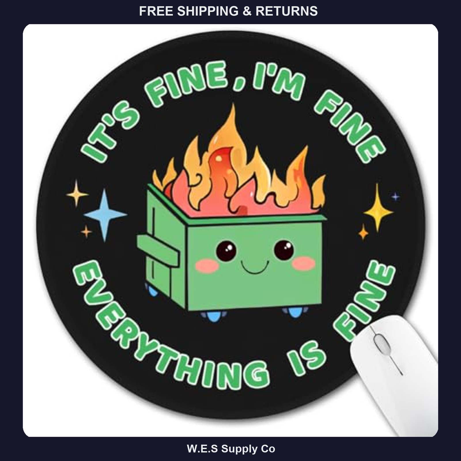 Dumpster on Fire Round Mouse Pad It's Fine Everything is Fine Desk Mat 8.6 inch