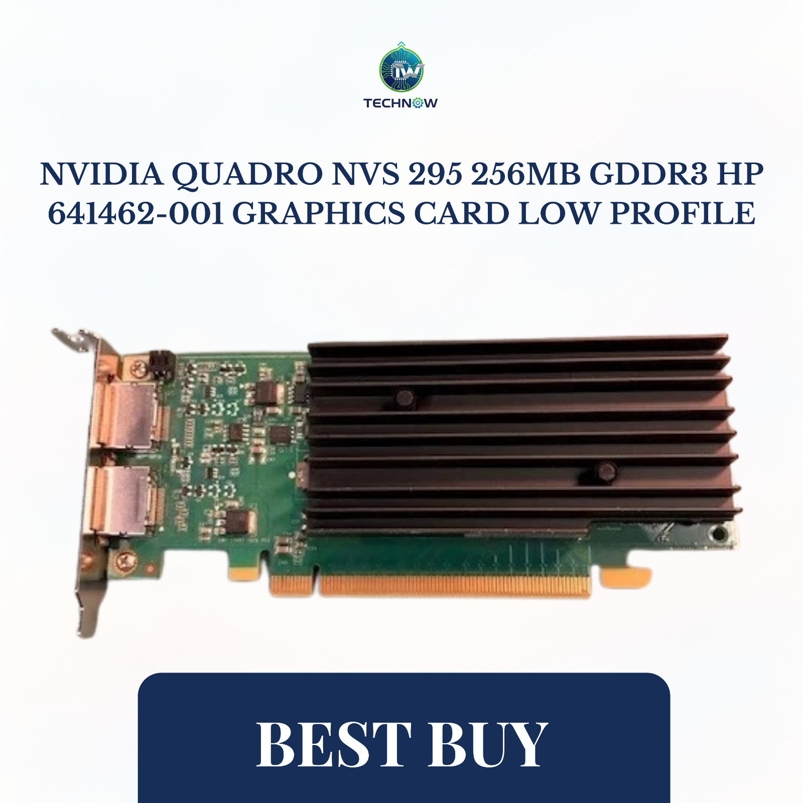 Nvidia Quadro NVS 295 256MB GDDR3 HP 641462-001 Graphics Card Low Profile