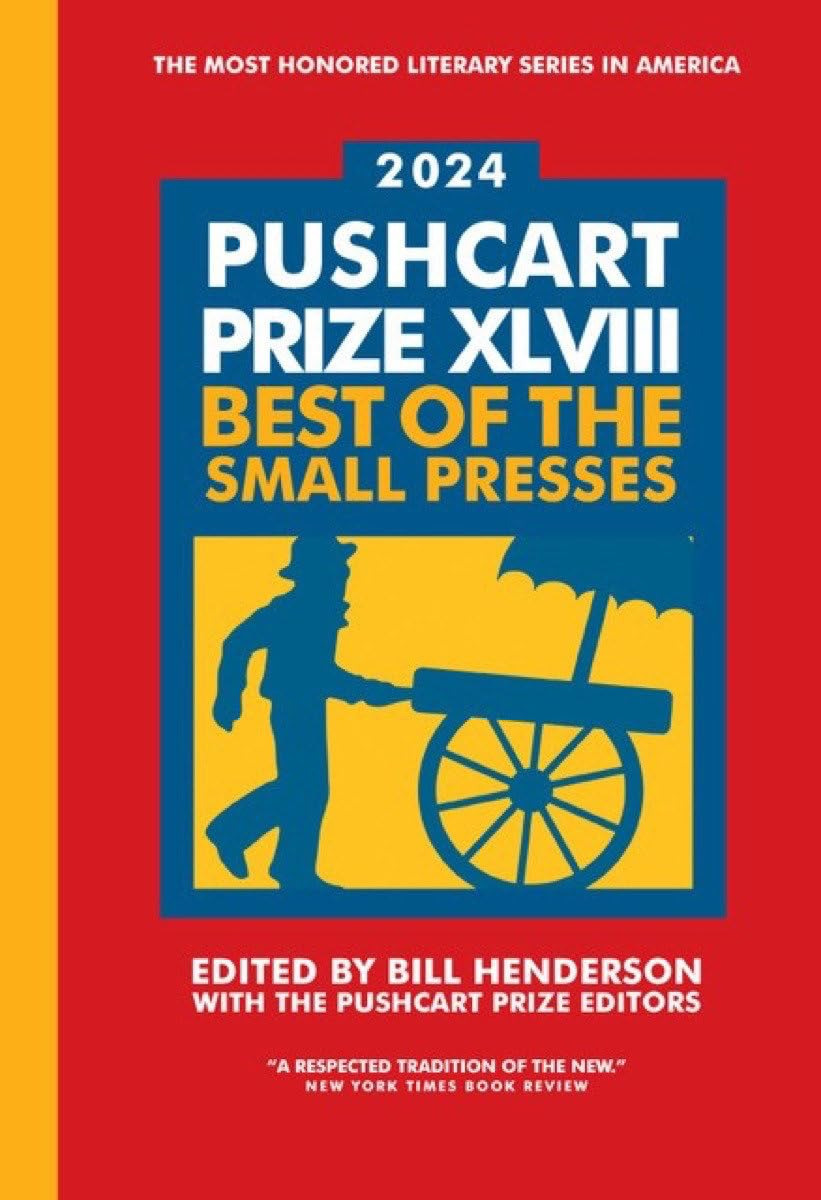 The Pushcart Prize XLVIII: Best of the Small Presses 2024 Edition (The Pushcart 