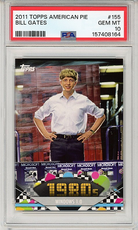 2011 -BILL GATES- PSA 10 Topps American Pie POP 5 Microsoft Computer Card