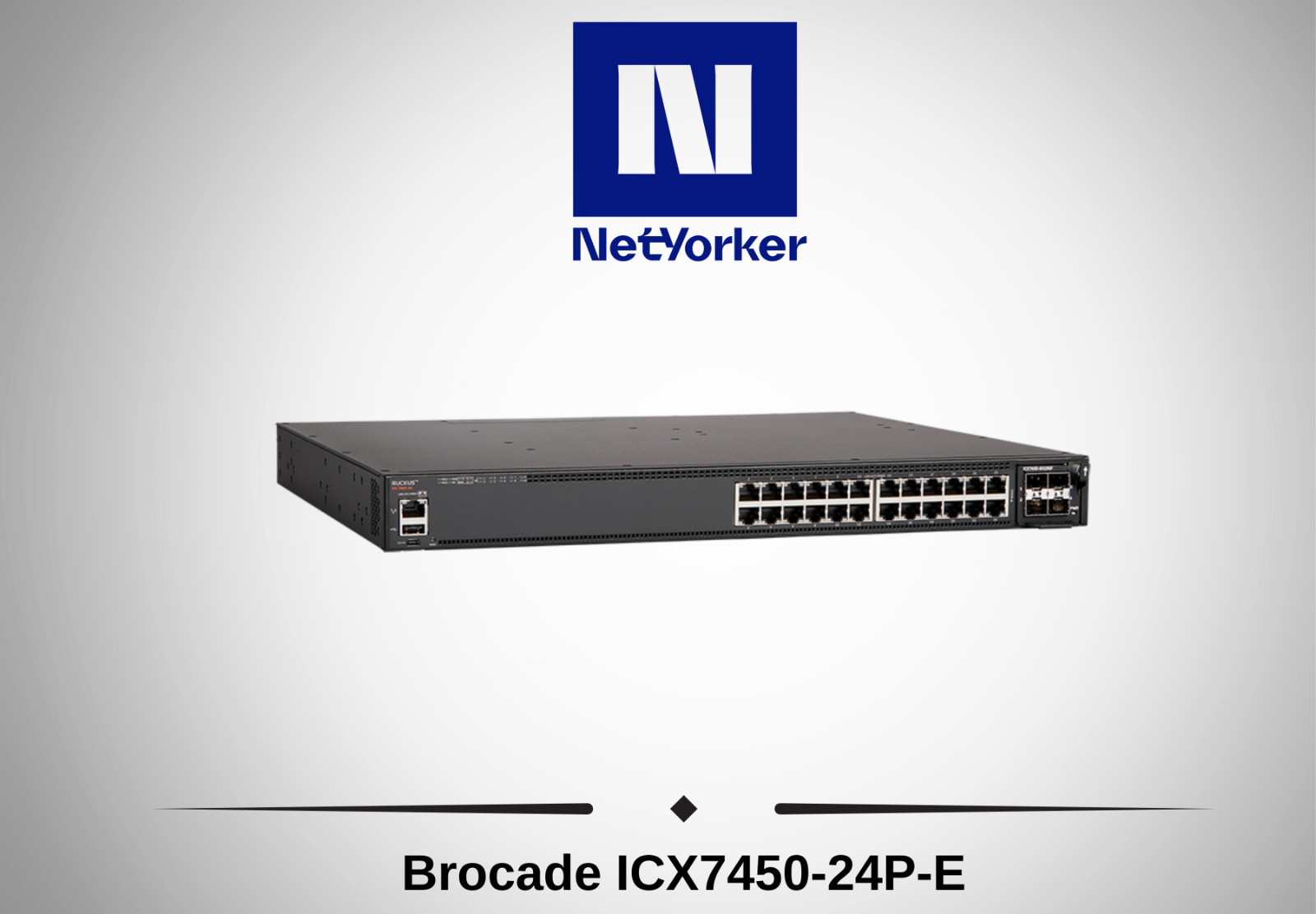 Brocade ICX7450-24P-E 24-Port GbE PoE+ Switch 4x 10G & 2x 40G Ports - Fast Ship
