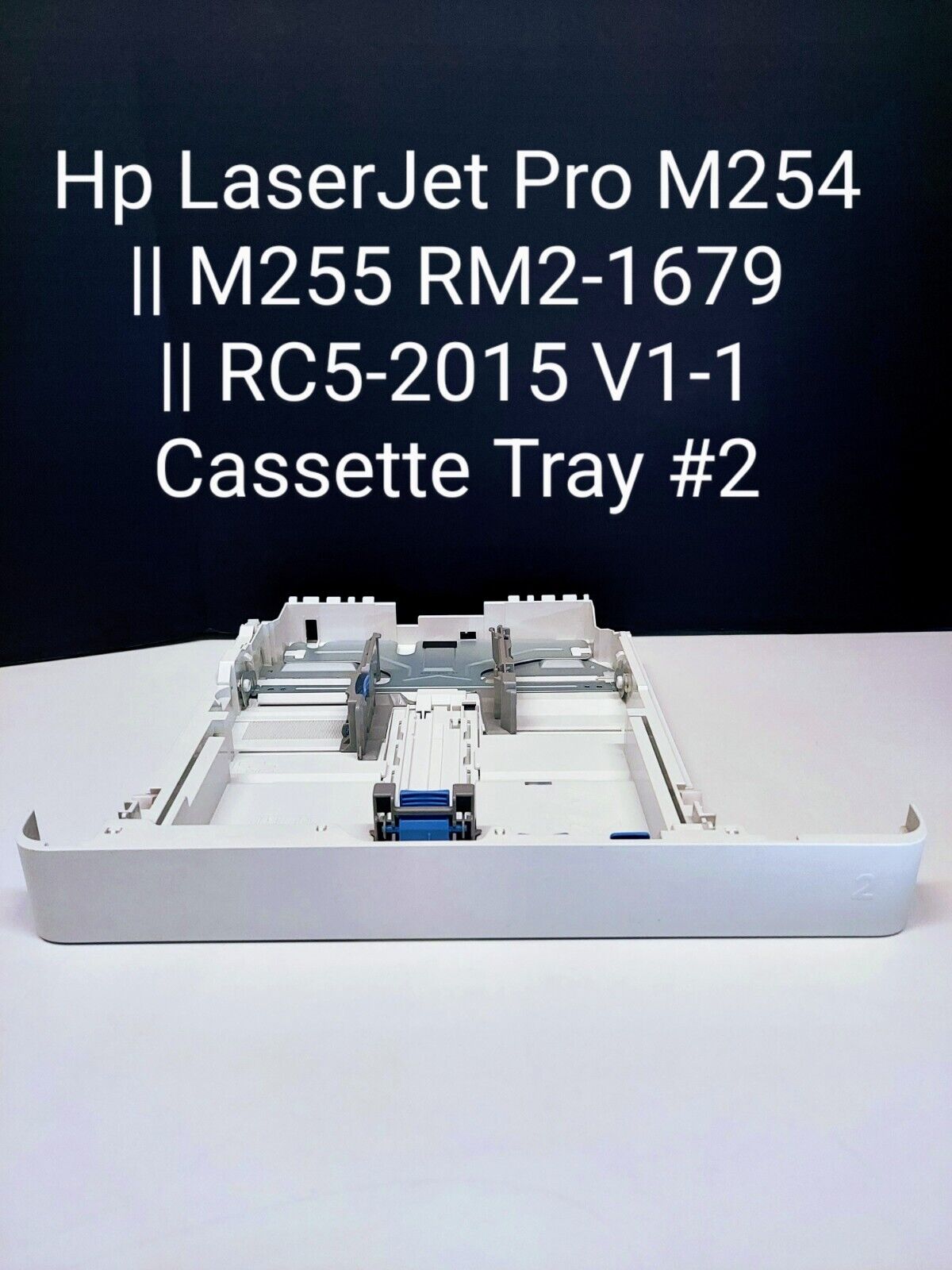 Hp Color LaserJet Pro M254 || M255 ||RM2-1679 OEM Cassette Tray 250-Sheet Paper 