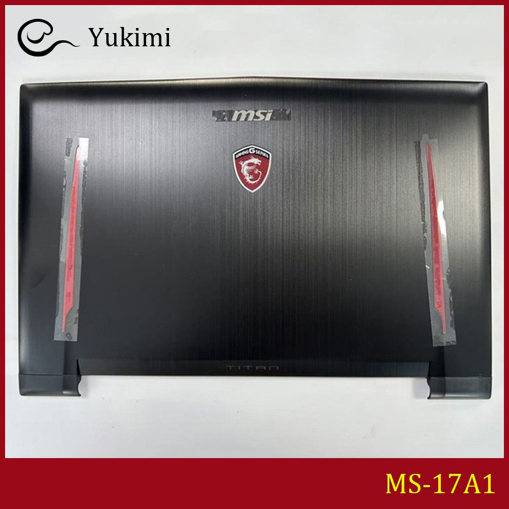 MS-17A1 FOR MSI GT73 GT73VR GT75 Black Laptop A Shell Cover Top