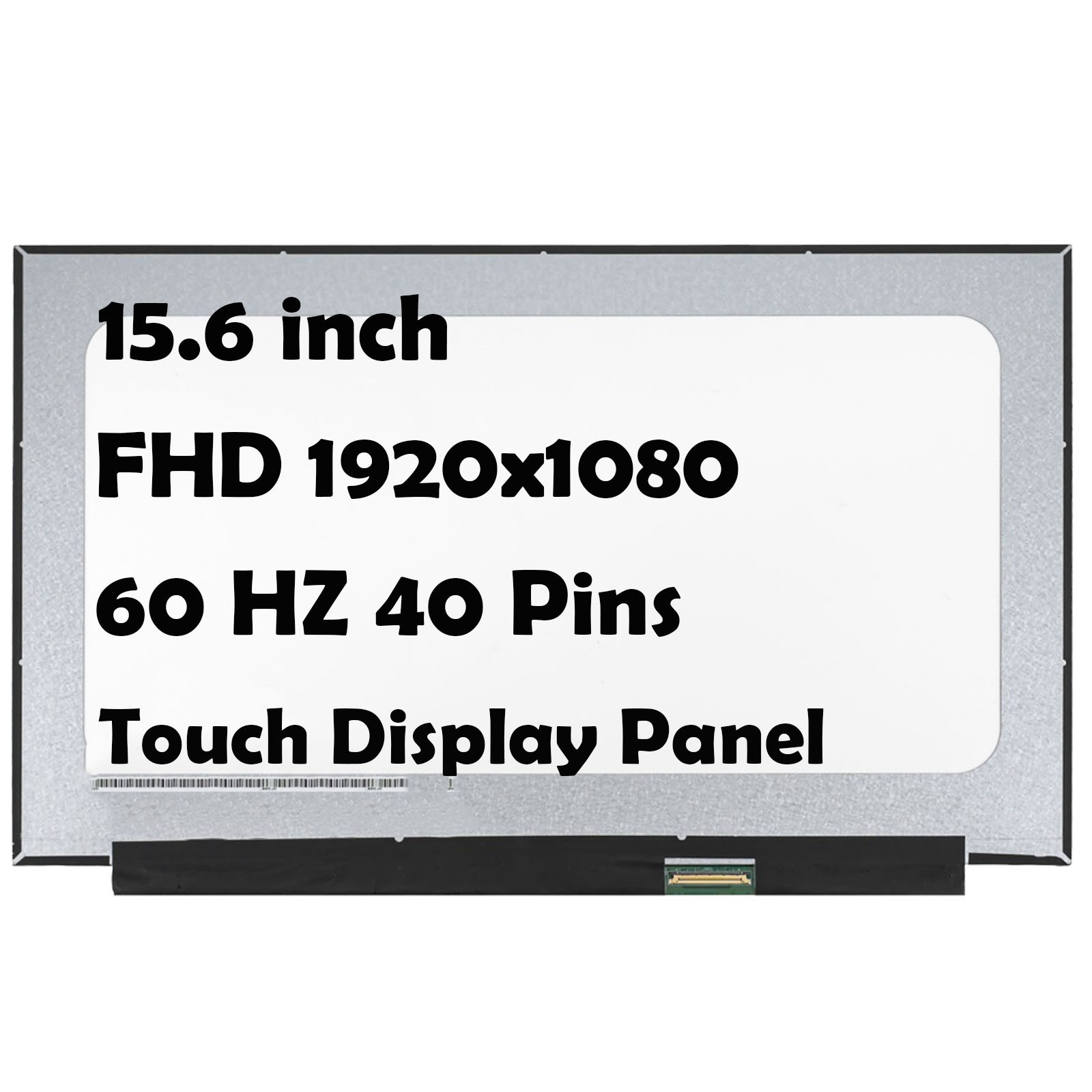 15.6" NV156FHM-T06 FHD 1920x1080 LCD Touch Screen Display Panel