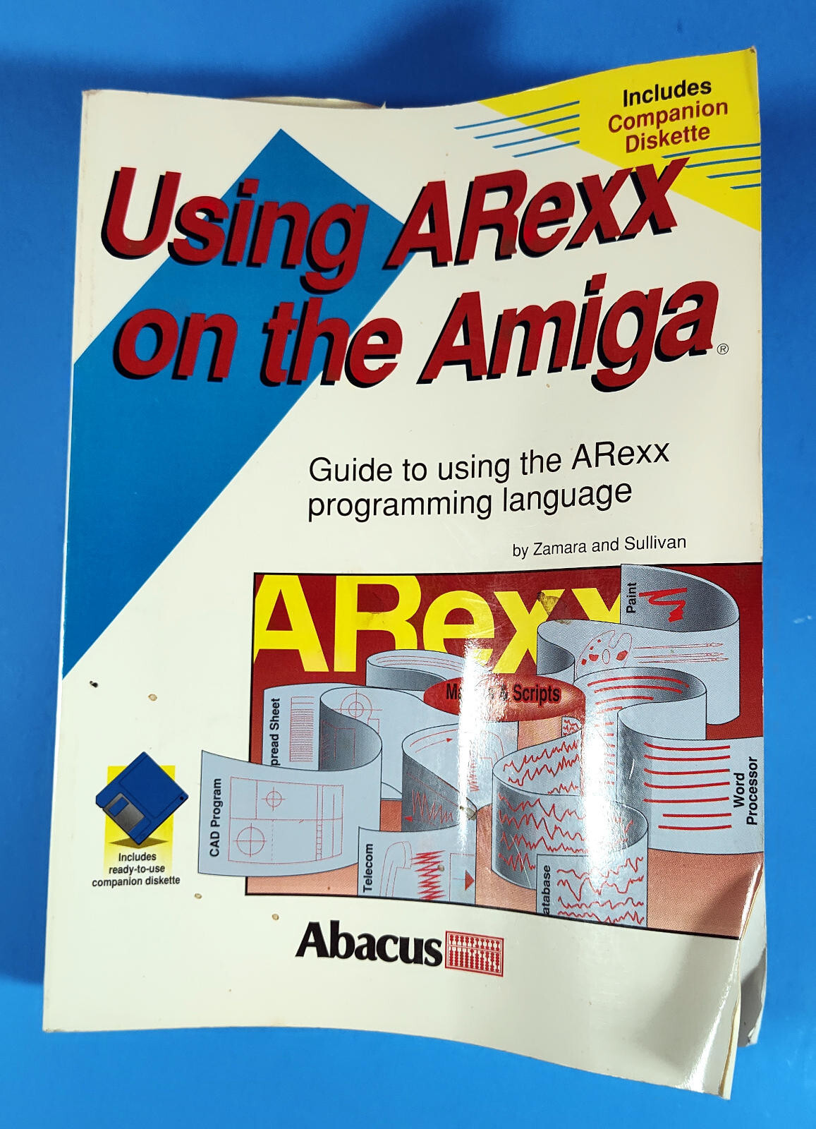 Using ARexx On The Amiga Abacus Chris Zamara & Nick Sullivan Paperback No Disk