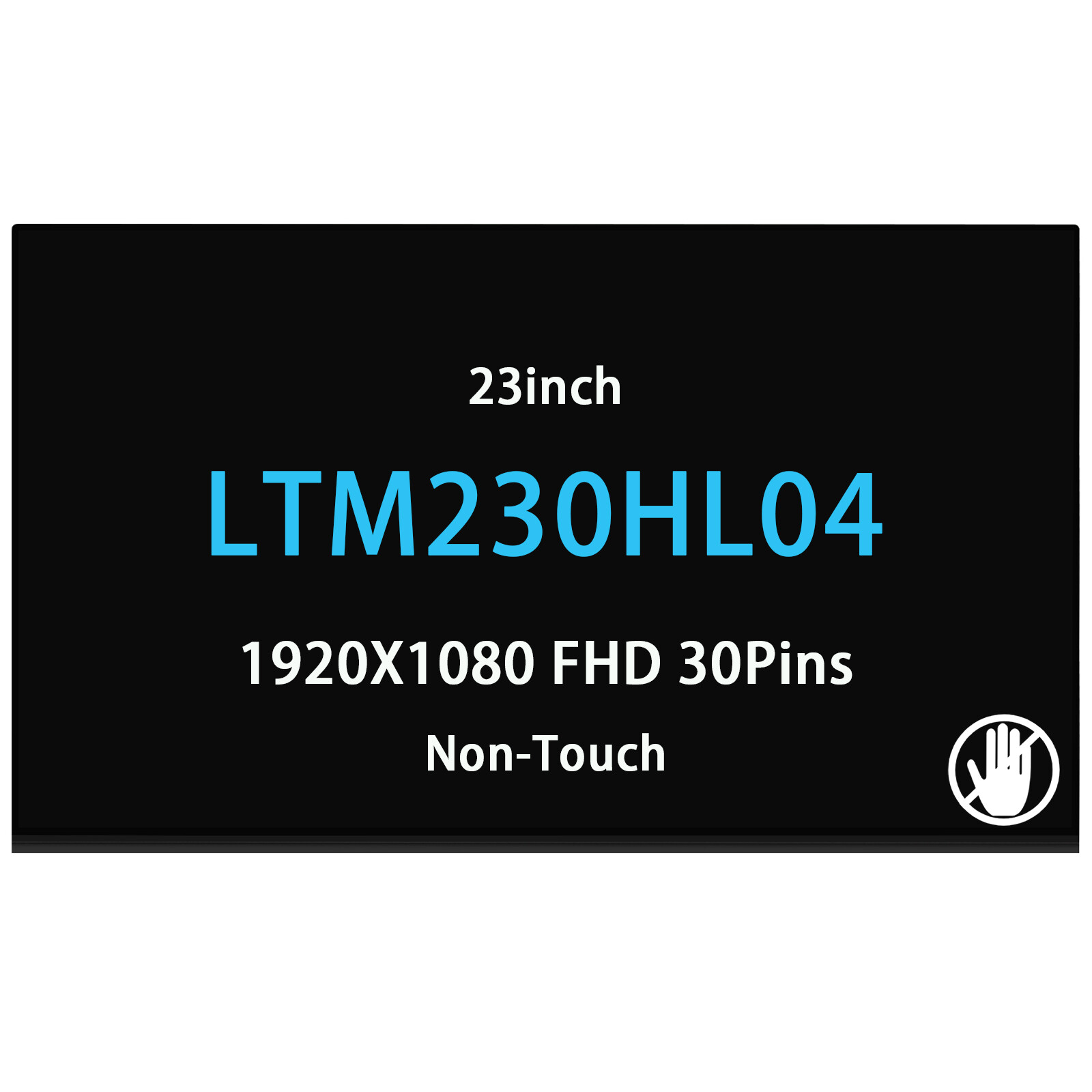 LTM230HL04 23in LCD 1920x1080 FHD Screen Non-Touch Display 30Pins For Samsung