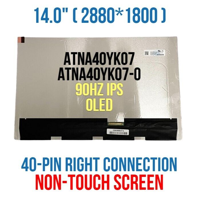 ATNA40YK07-0 Samsung LCD 14 OLED 2880X1800 242Ppi Slim EDP 40 Pin Br