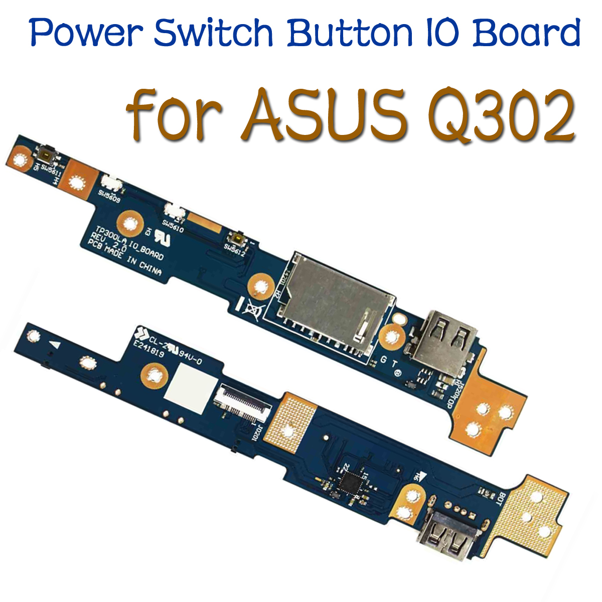 New Power IO Button Board For Asus Q302LA Q302L TP300LA TP300LD 60NB05Y0-IO1070