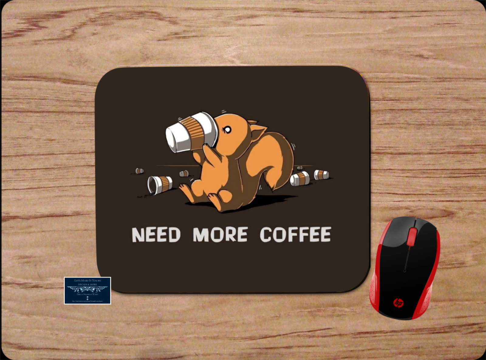 SQUIRREL NEED MORE COFFEE FUNNY CUTE MOUSE PAD MAT NONSLIP HOME OFFICE GIFT