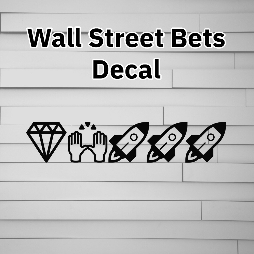 Wall Street Bets Diamond Hands Rockets Vinyl Decal Sticker Reddit wallstreetbets