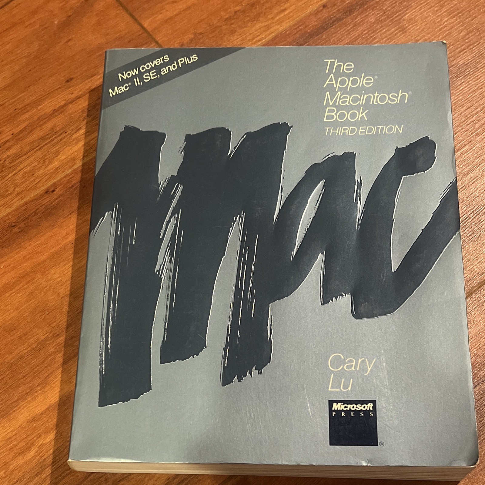 Microsoft Press Apple Macintosh Book Third Edition by Cary Lu Vintage