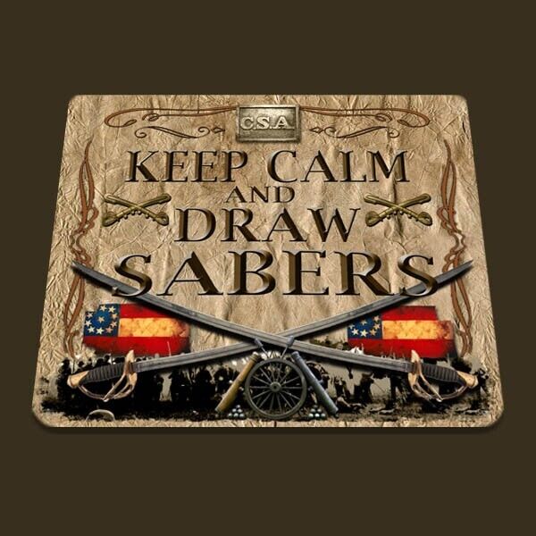 Keep Calm and Draw Sabers Confederate Army American Civil War themed mouse pad