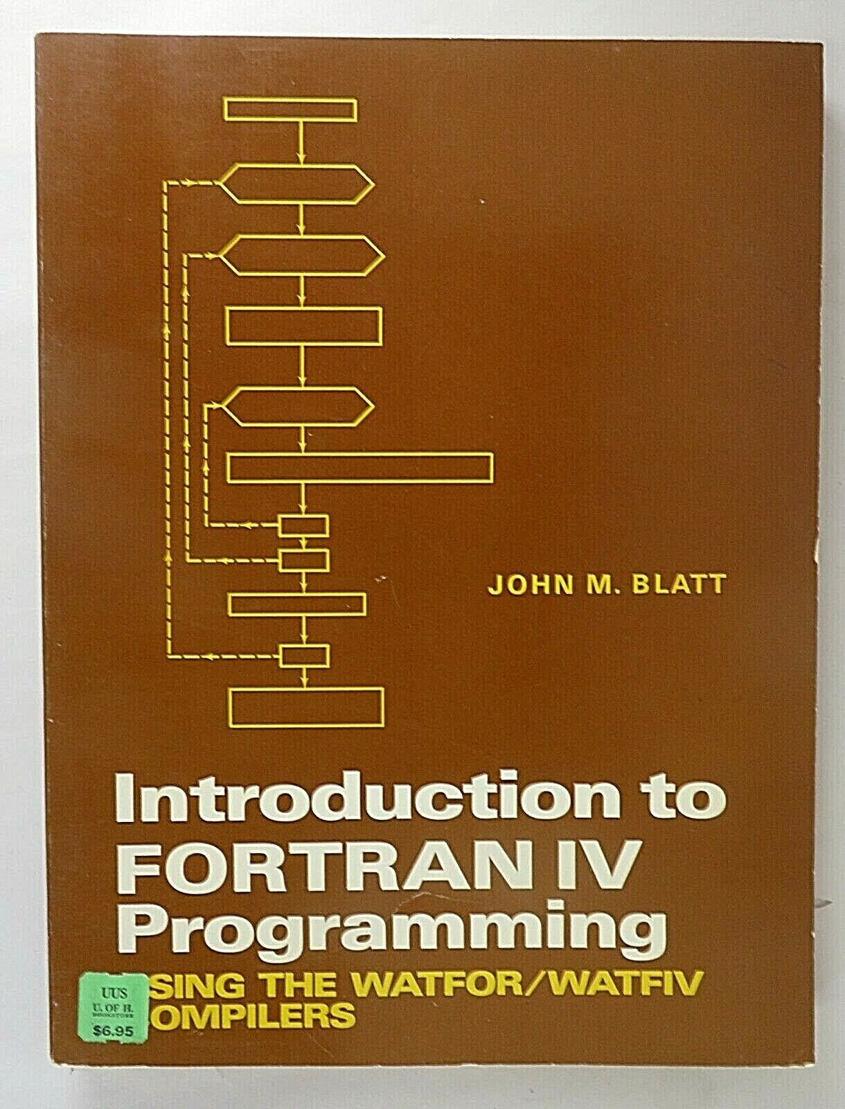 1971 Introduction to Fortran IV Programming Softcover Book John Blatt 1st Print