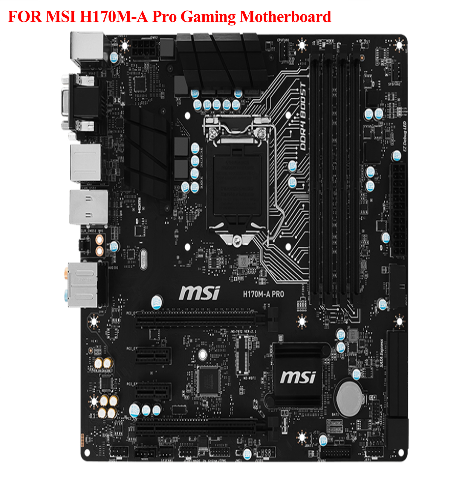 100% Tested FOR MSI H170M-A Pro Gaming Motherboard MATX DDR4