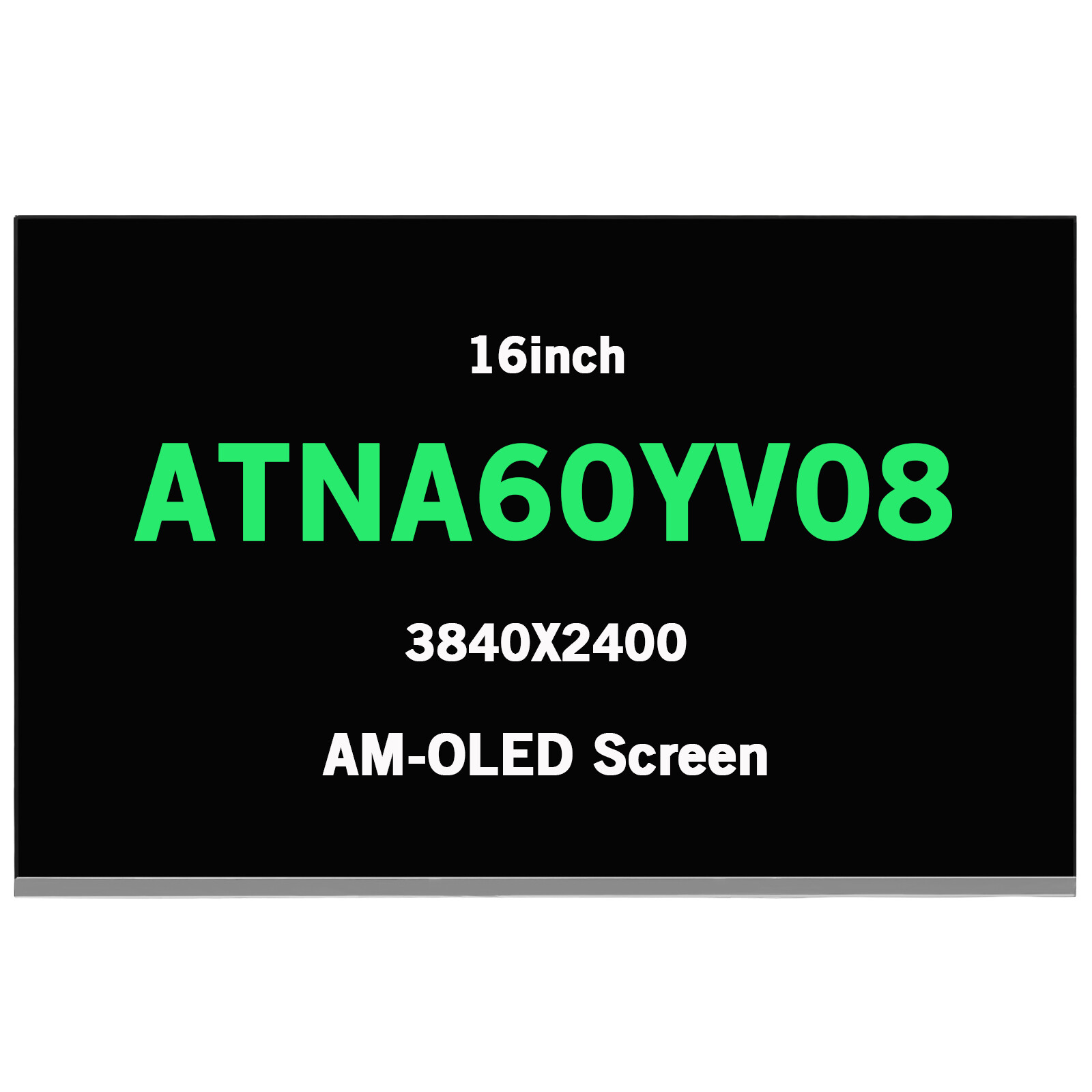 ATNA60YV08 16inch LCD 3840X2400 Screen Display AM-OLED Glossy 40Pins 60Hz