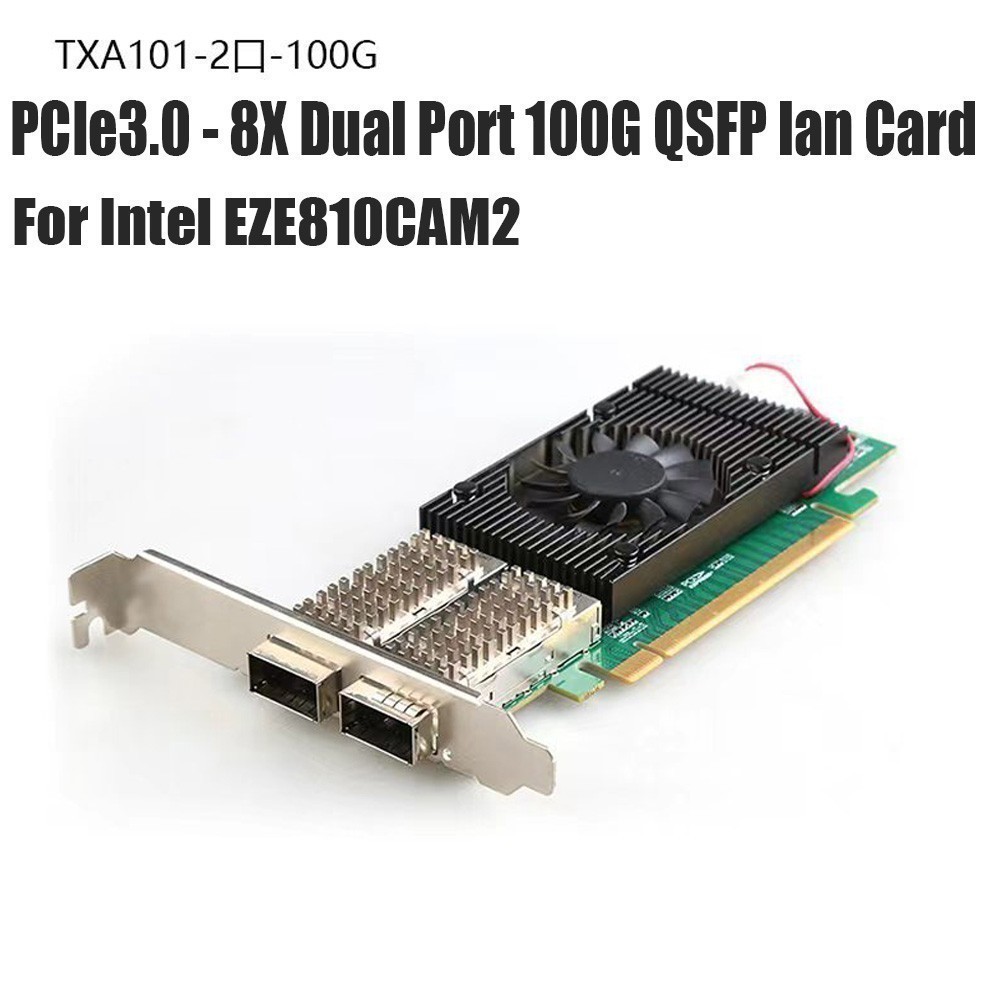 Intel EZE810CAM2 PCIe3.0-X8 Dual Port 100GbE Ethernet Network QSFP Card Adapter