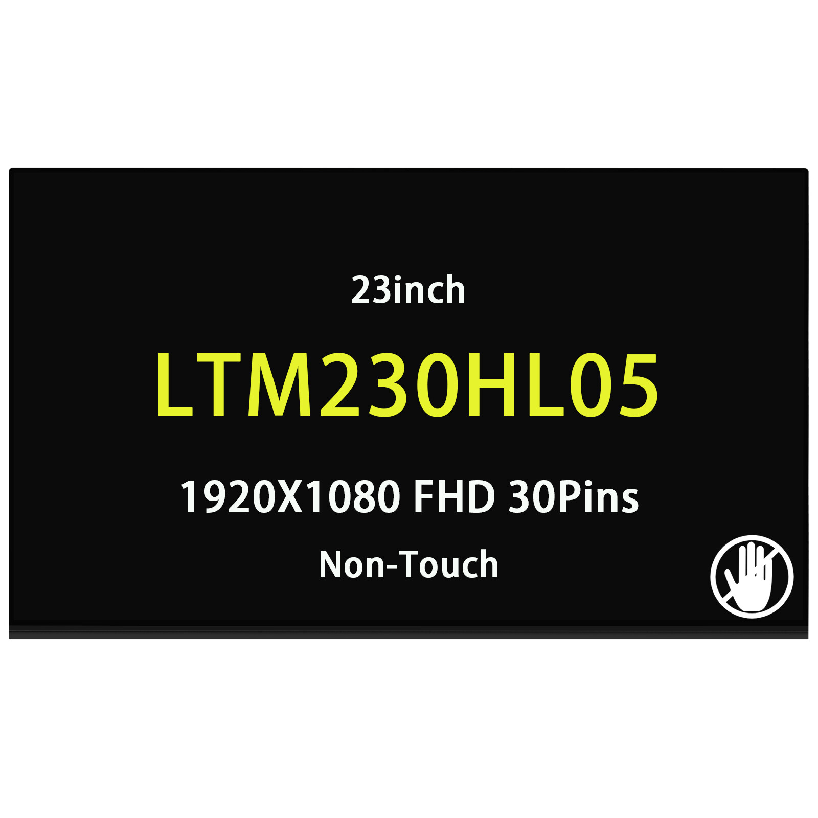 New LTM230HL05-V01 23in LCD 1920x1080 FHD Screen Display Matte 30Pins Non-Touch