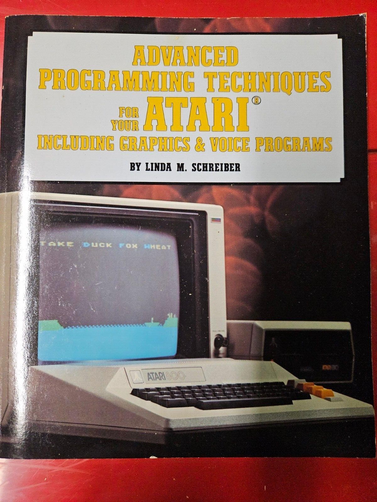 Advanced Programming Techniques for the Atari by Linda M. Schreiber