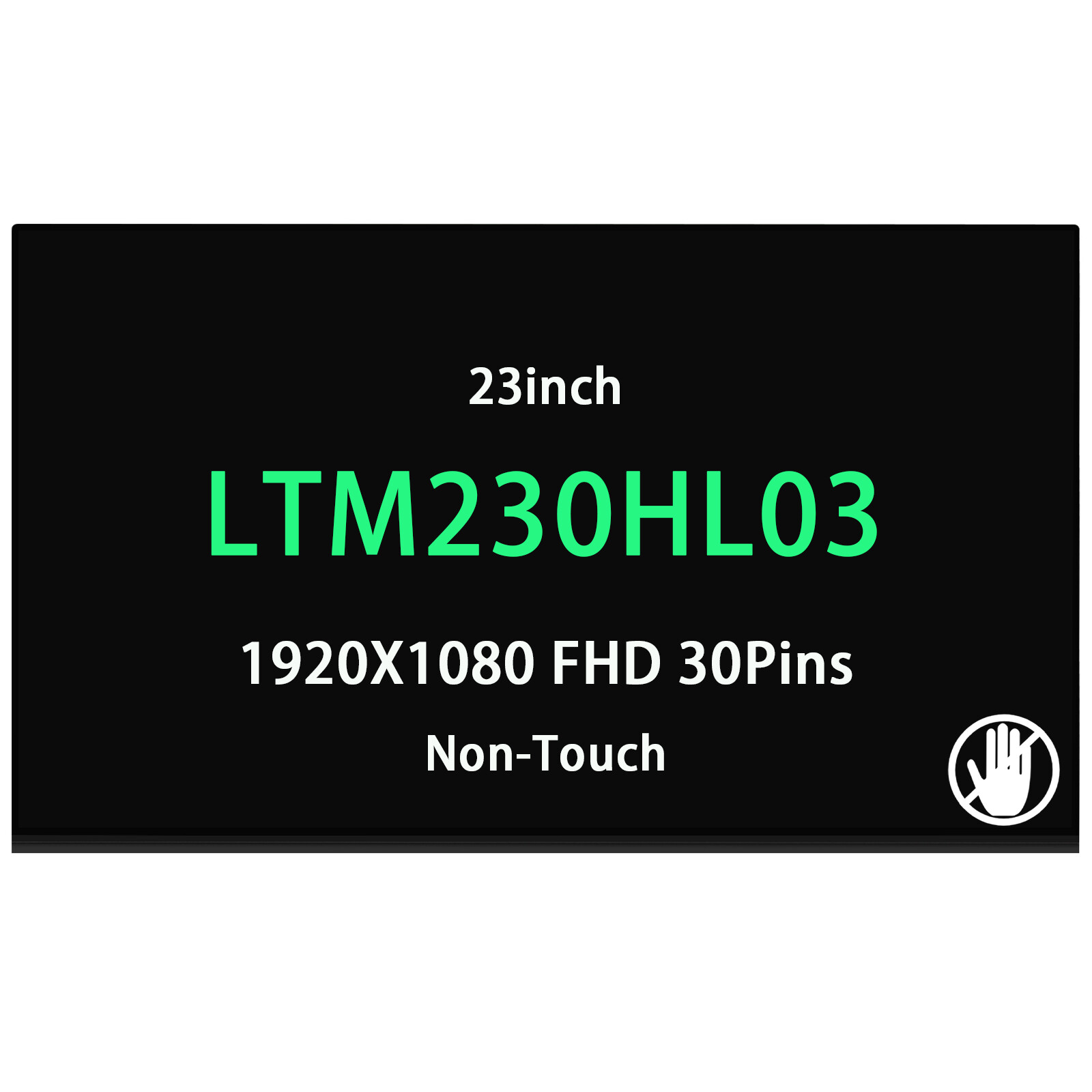 LTM230HL03 23in LCD 1920x1080 FHD Screen Non-Touch Display 30Pins For Samsung