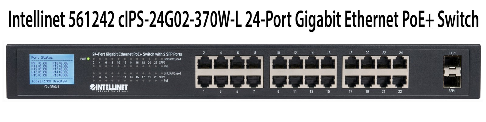 Intellinet 561242 IPS-24G02-370W-L 24-Port Gigabit Ethernet PoE+ Switch - NEW