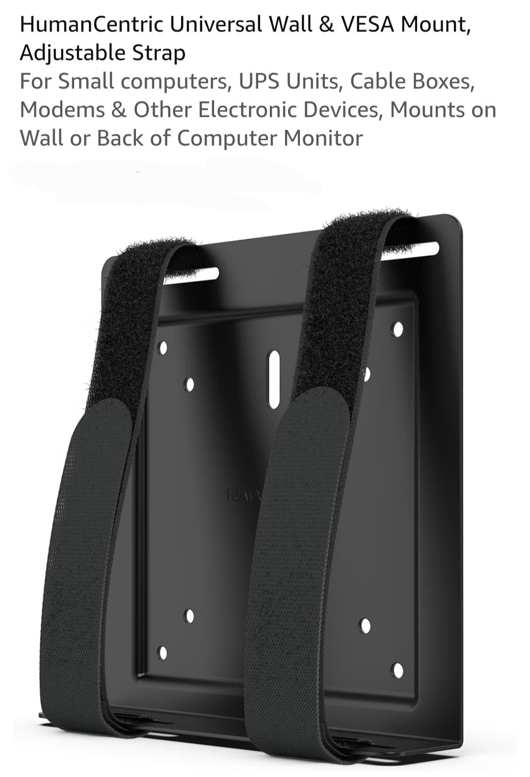 HumanCentric Universal Wall & VESA Mount, Adjustable StrapFor Small computers
