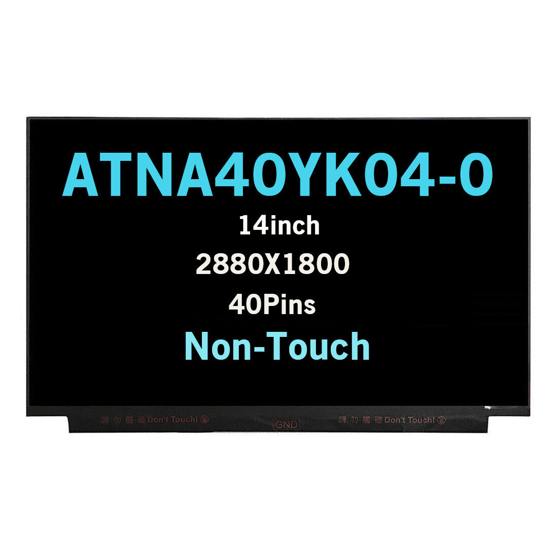 NEW ATNA40YK04-0 40Pin AM-OLED 2880×1800 (Glossy) For ASUS Vivobook Pro 14X LCD