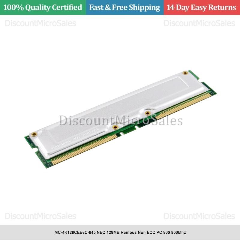 MC-4R128CEE6C-845 NEC 128MB Rambus Non ECC PC 800 800Mhz