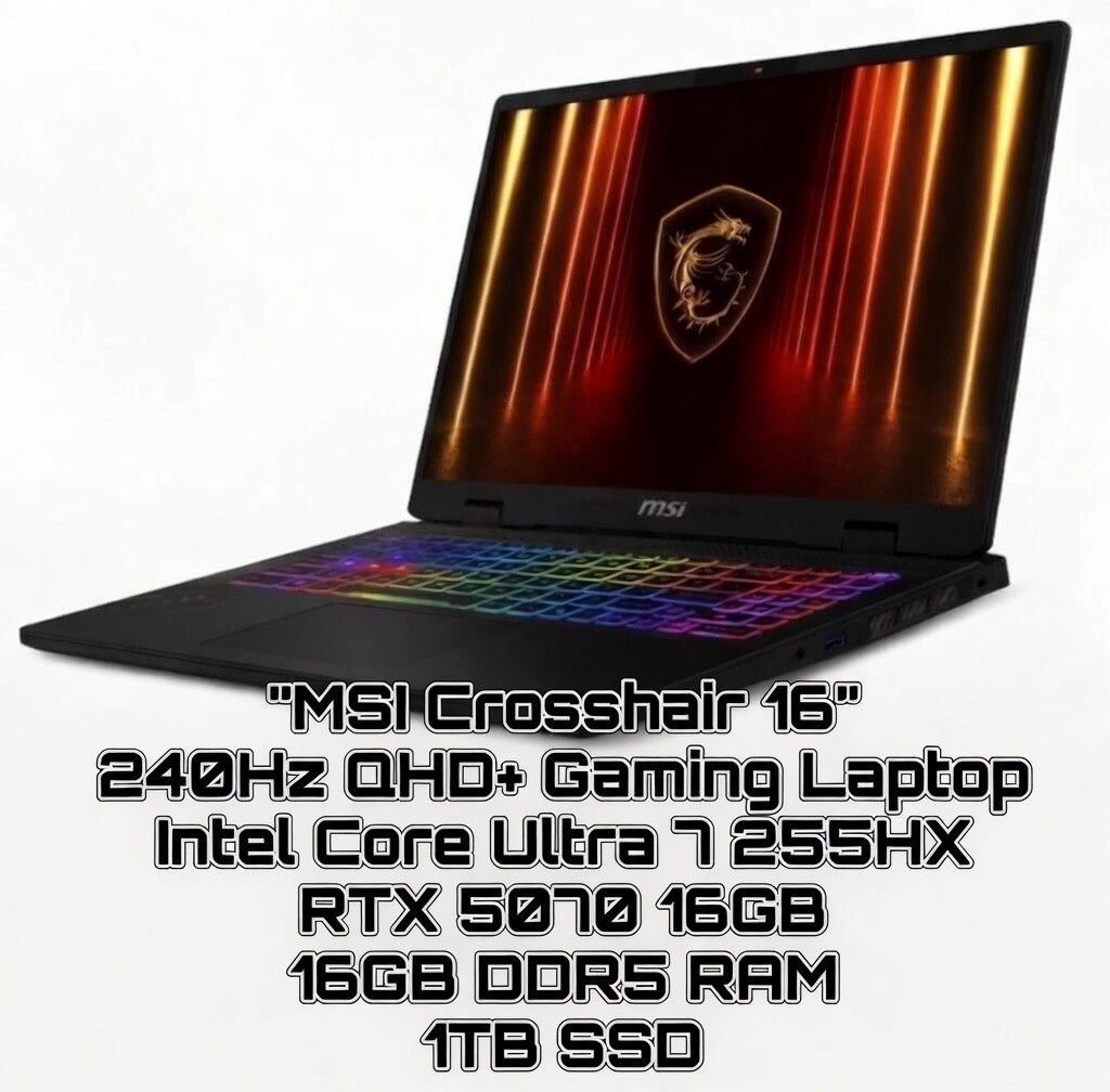 MSI Crosshair 16" 240Hz QHD+ Gaming Laptop Intel 7 255HX RTX 5070 16GB 1TB SSD