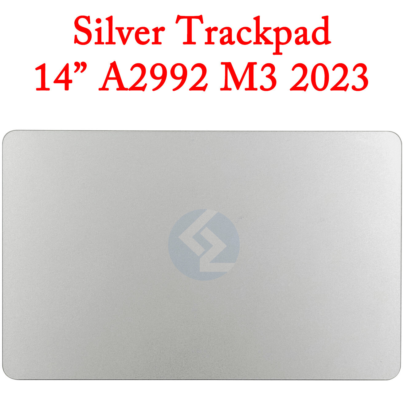 New Silver Trackpad Touchpad for Apple Macbook Pro 14" A2992 M3 PRO MAX 2023