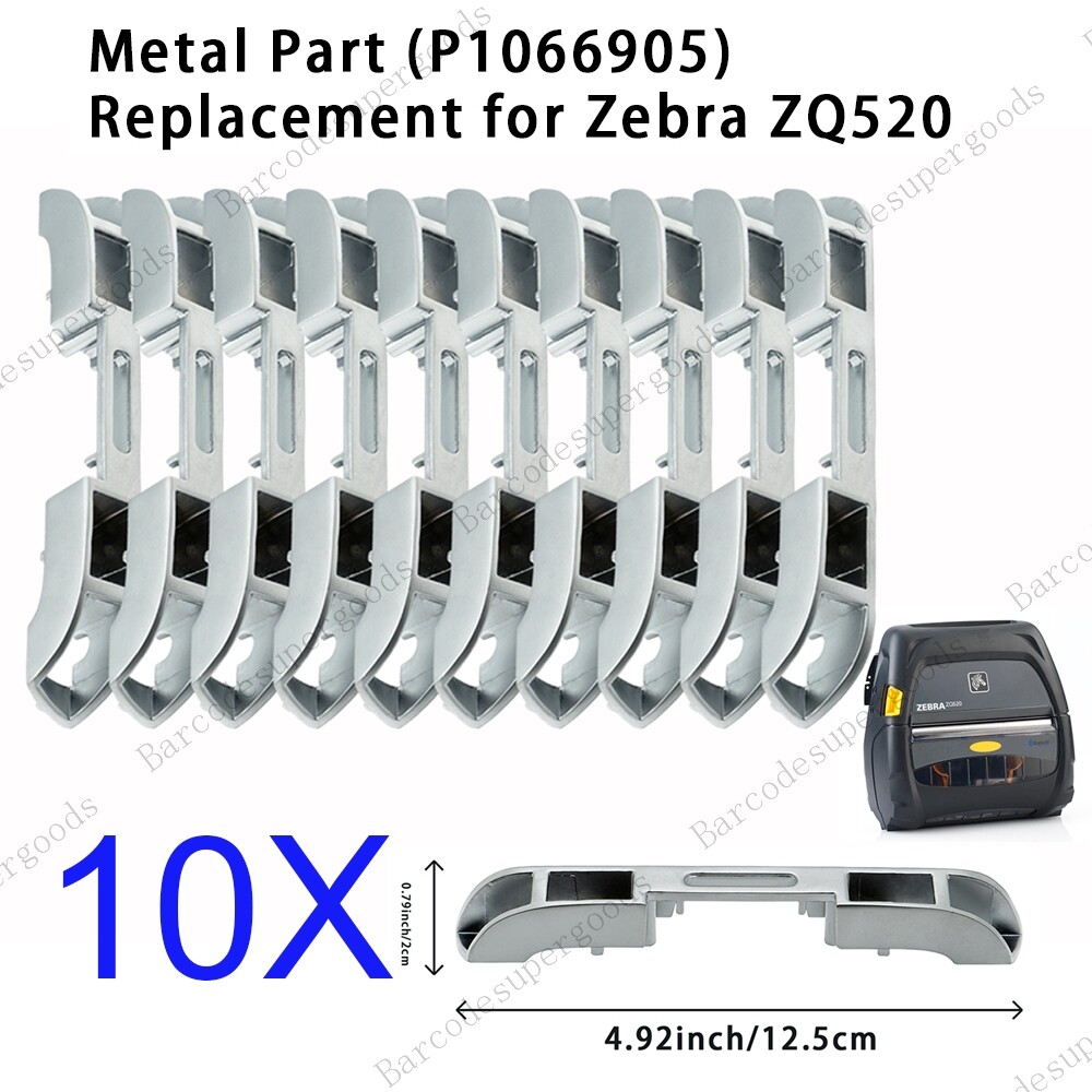 10Pcs ZQ520 Metal Part Replacement for Zebra ZQ520 Printer Spare P/N: P1066905