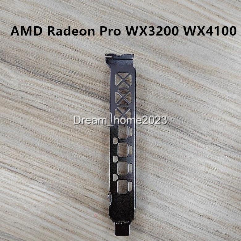 Full Height Profile Bracket For AMD Radeon Pro WX3200 WX4100 Graphics Video Card