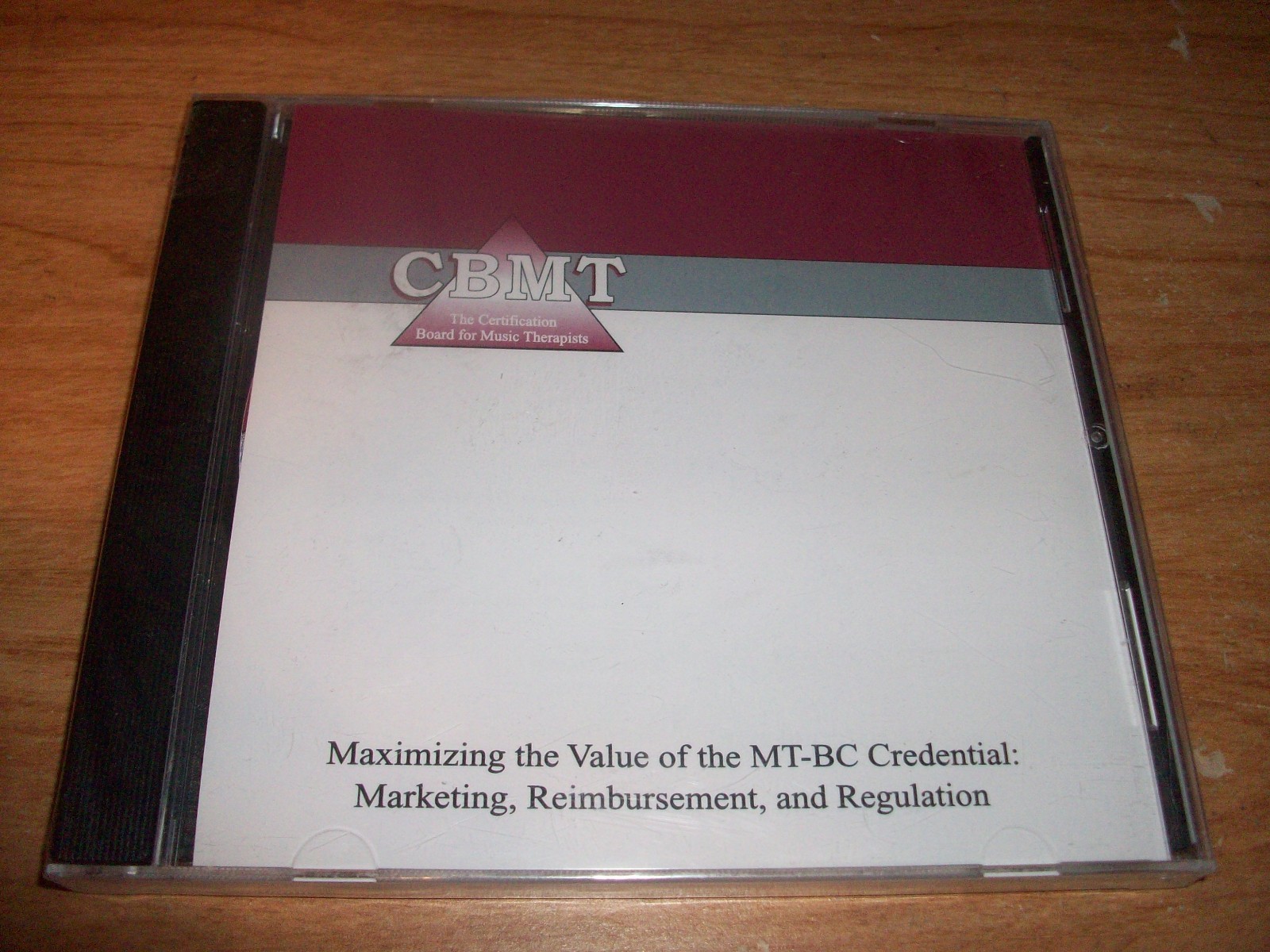 Certification Board Maximizing The Value of The MT-BC Credential CD ROM WIN/MAC