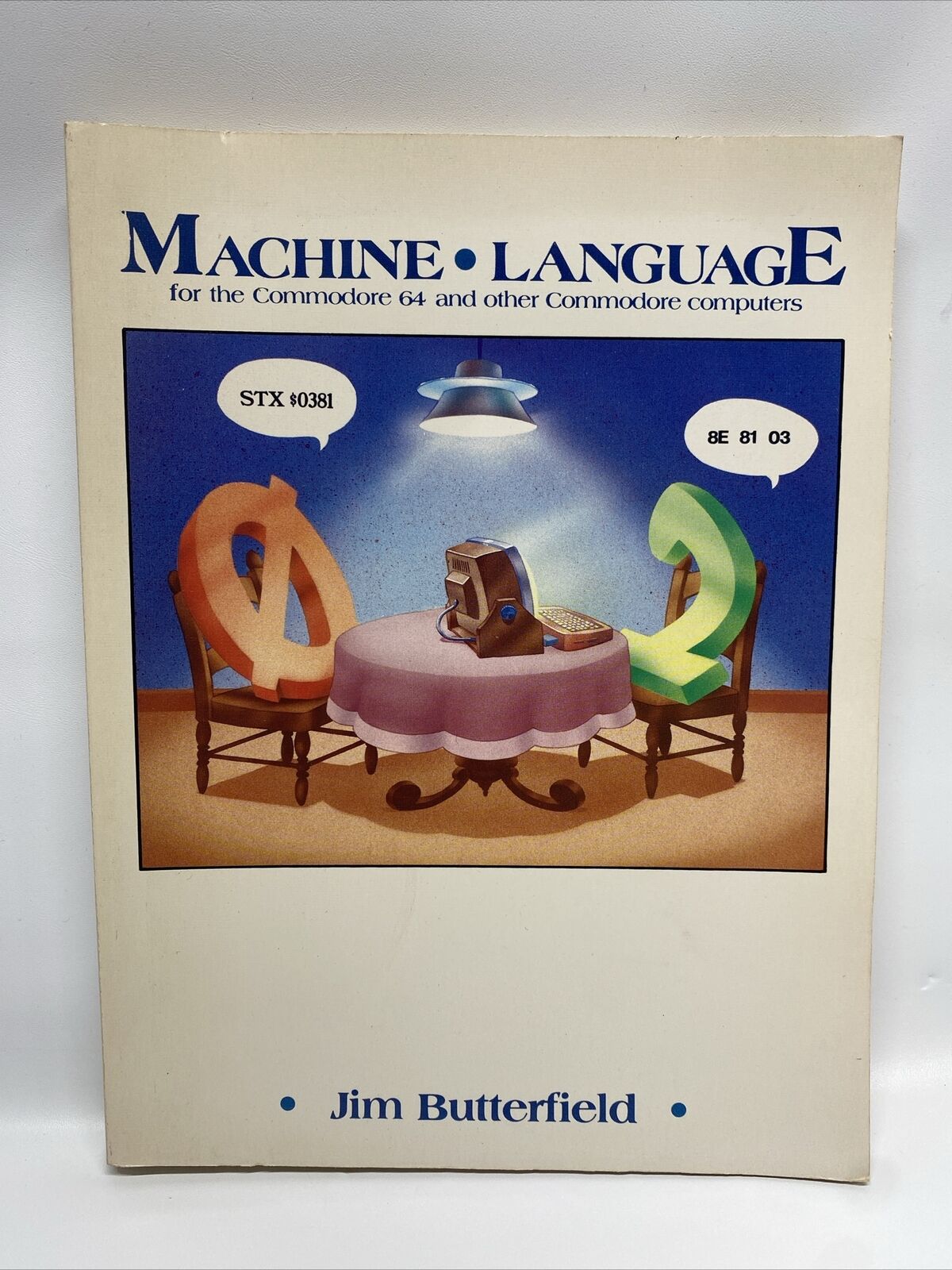 Machine Language for Commodore 64 and other Commodore computers Jim Butterfield
