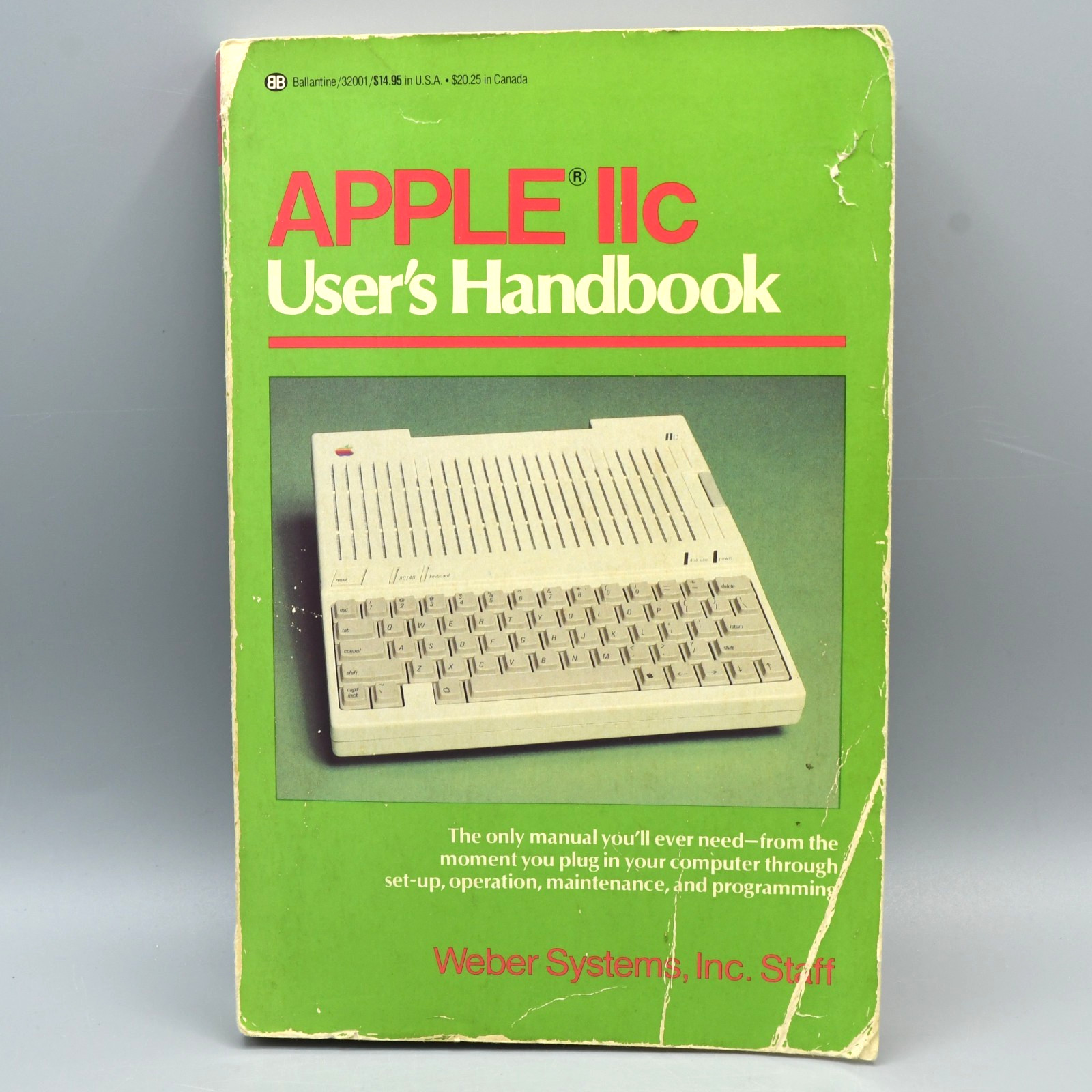 Apple IIc Users Handbook Weber 1985 Ballantine PB Set Up Operations Maintenance
