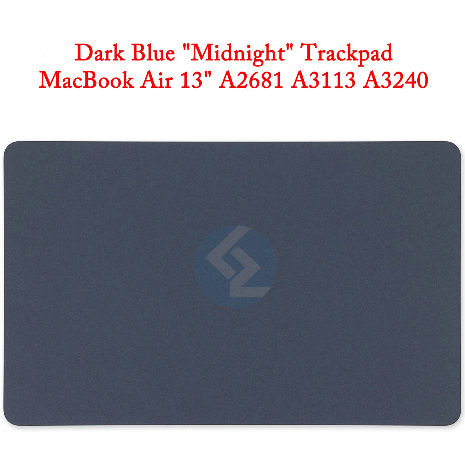 New Dark Blue Trackpad Touchpad for Apple MacBook Air 13" A2681 A3113 A3240