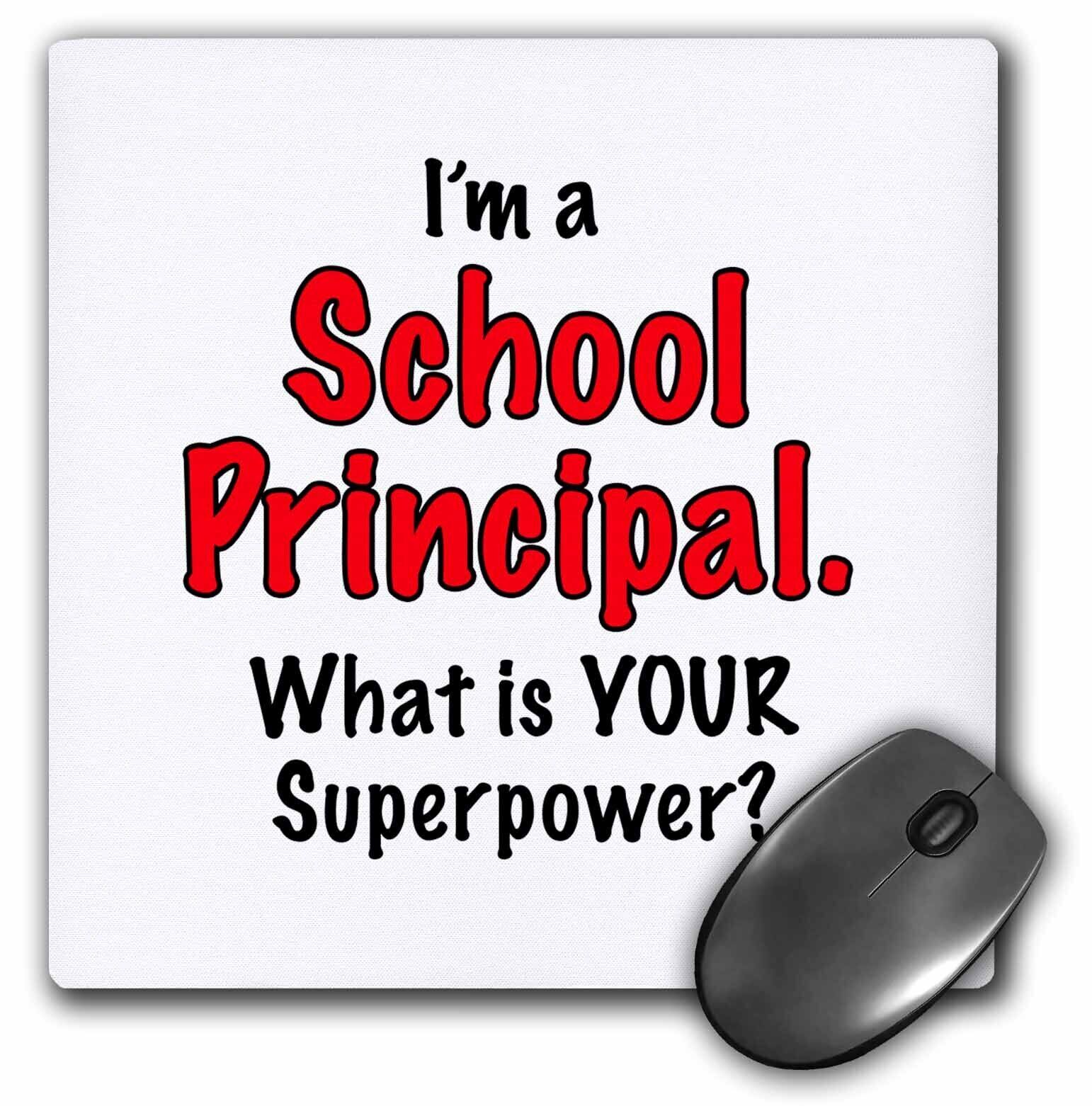 3dRose Im a school principal what is your superpower. Red. MousePad