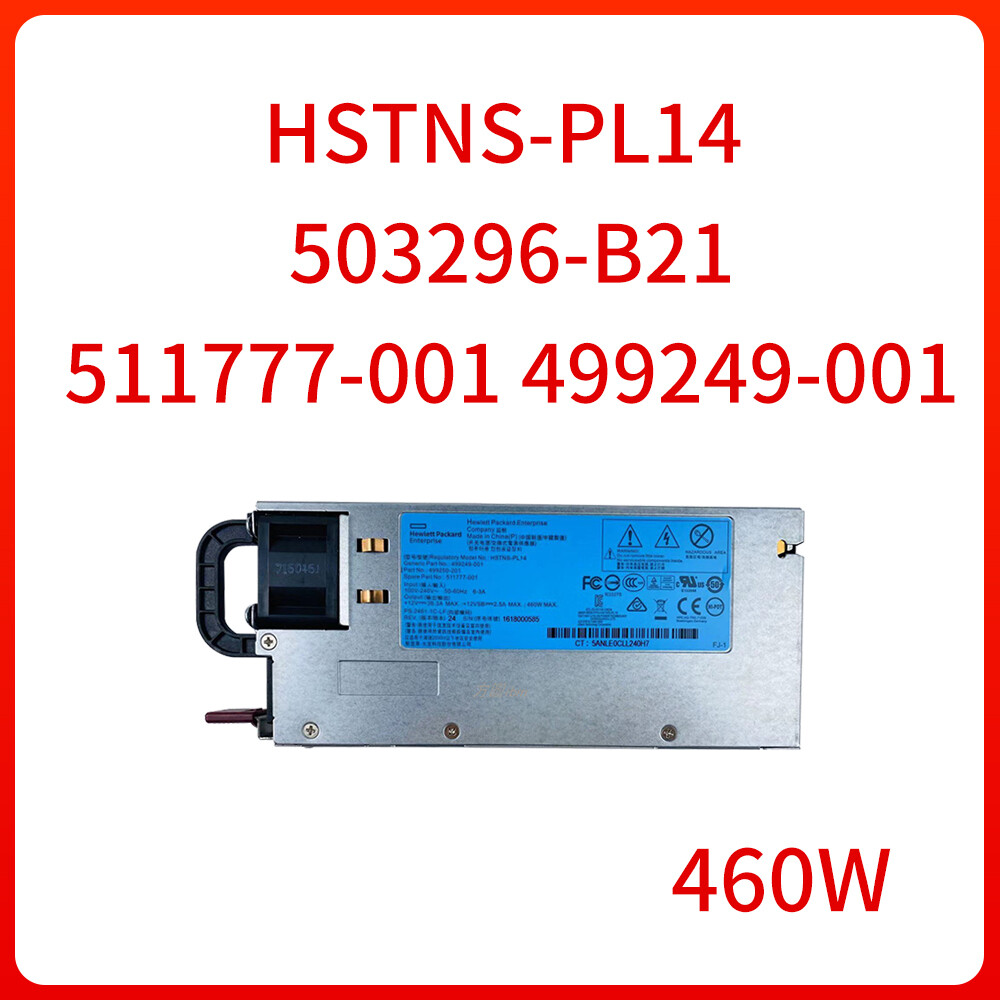 460W HE Hot-Plug Power Supply HSTNS-PL14 503296-B21 For HP DL360 DL380 G6 G7 G8