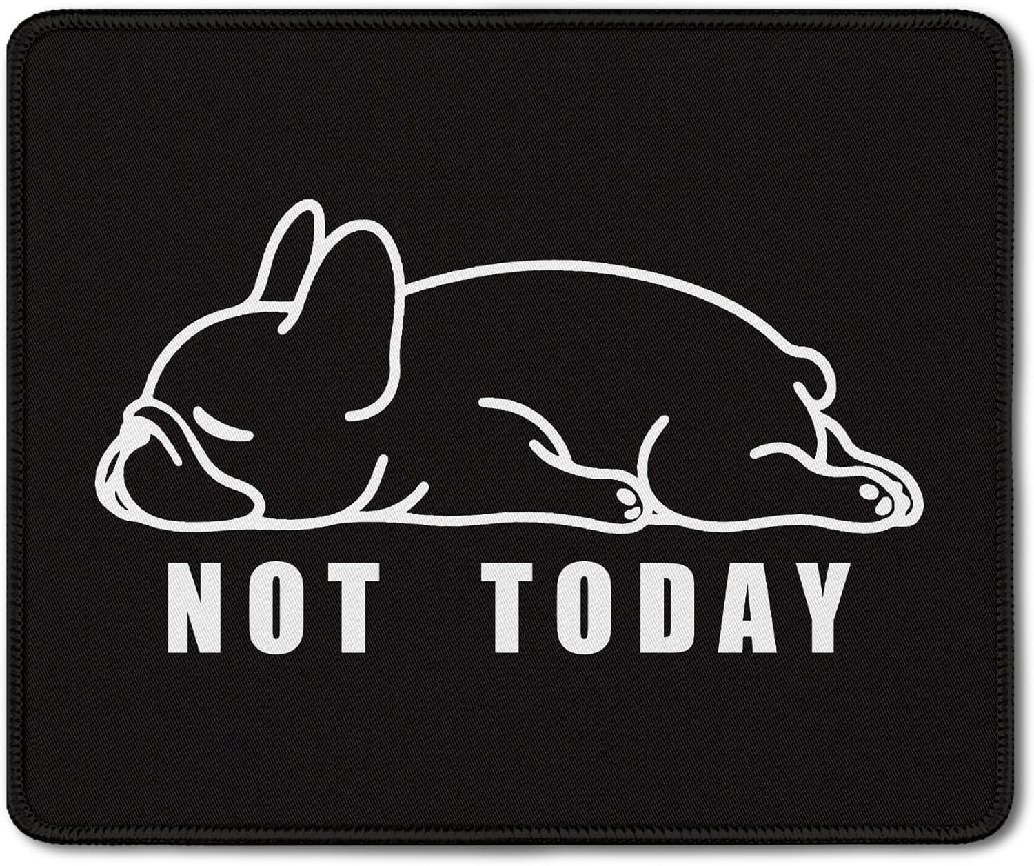 Funny Not Today French Bulldog Mouse Pad, Cute Bulldog Mouse Pads Mousepad for H