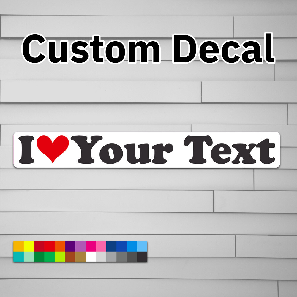 I Heart Decal Personalized Vinyl Decal Custom for Car laptop window tumbler wate