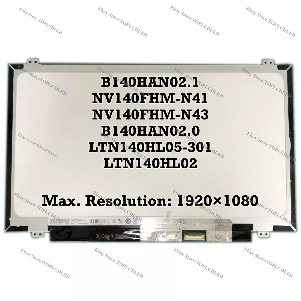 B140HAN02.1 NV140FHM-N41 NV140FHM-N43 B140HAN02.0 LTN140HL05-301 LTN140HL02 LCD
