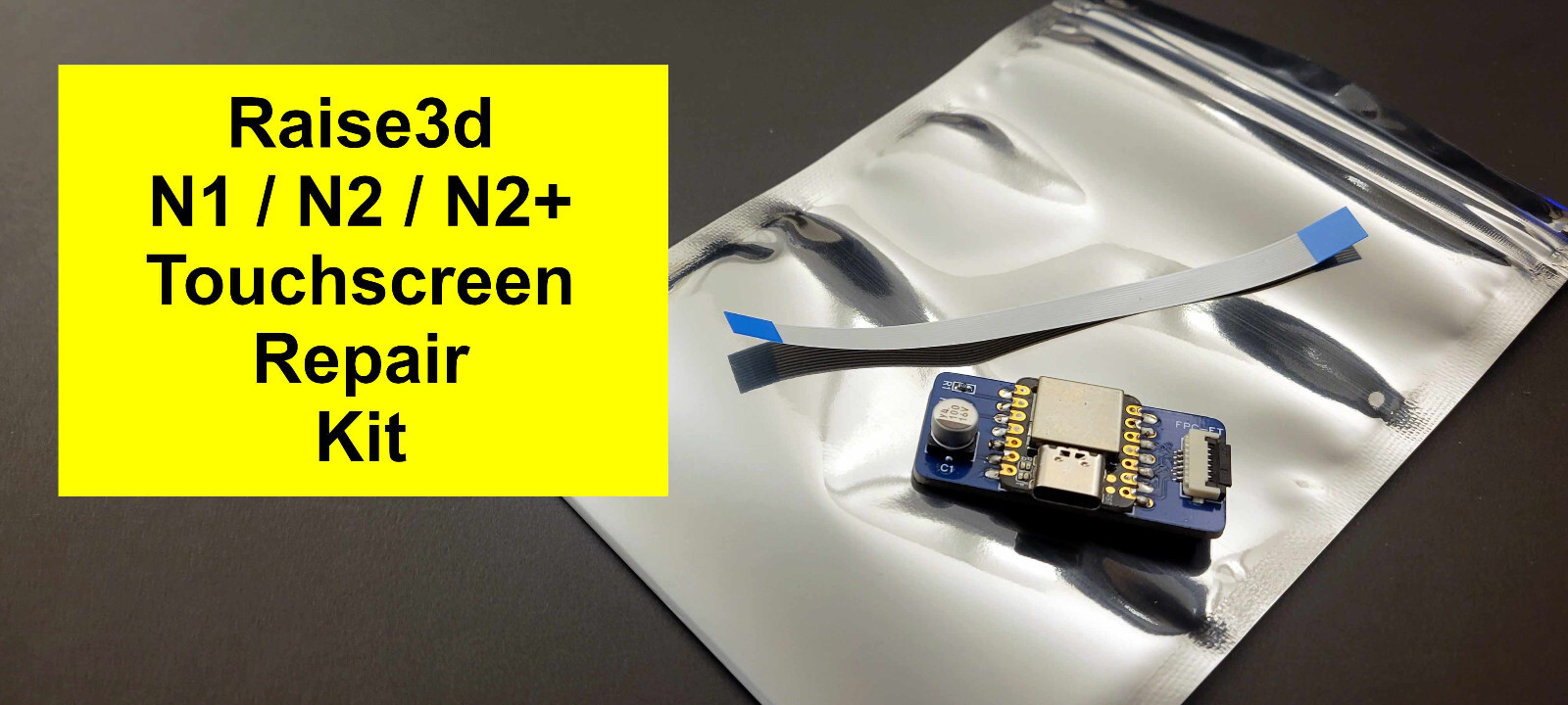 Raise3d N1 / N2 / N2+ Printer Touchscreen Repair Kit