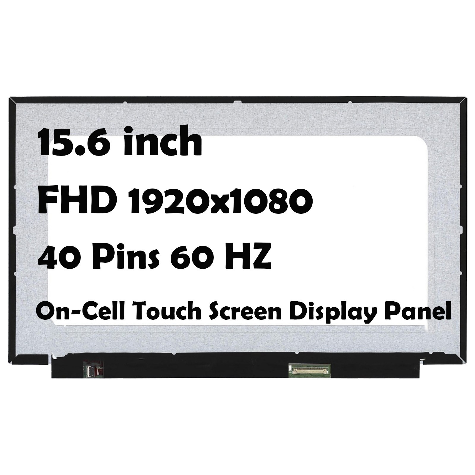 15.6" NV156FHM-T01 V8.0 V8.1 V8.2 1920x1080 40Pin LCD Touch Screen Display Panel