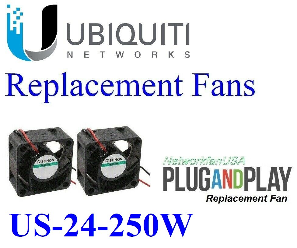 2x *Quiet* (18-dBA) noise replacement fans for UniFi Switch US-24-250W PoE